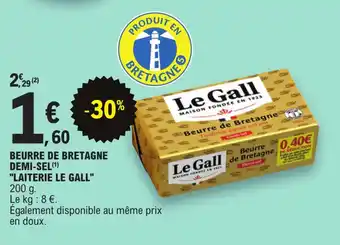E.Leclerc BEURRE DE BRETAGNE DEMI-SEL(¹) "LAITERIE LE GALL" offre