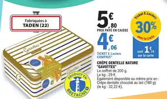 E.Leclerc CRÊPE DENTELLE NATURE "GAVOTTES" offre