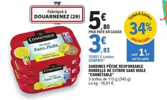 E.Leclerc SARDINES PÊCHE RESPONSABLE RONDELLE DE CITRON SANS HUILE "CONNÉTABLE" offre