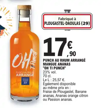 E.Leclerc PUNCH AU RHUM ARRANGÉ MANGUE ANANAS "OH TI PUNCH" 23% vol. offre