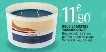 E.Leclerc BOUGIE 3 MÈCHES "MAISON DENIS" offre