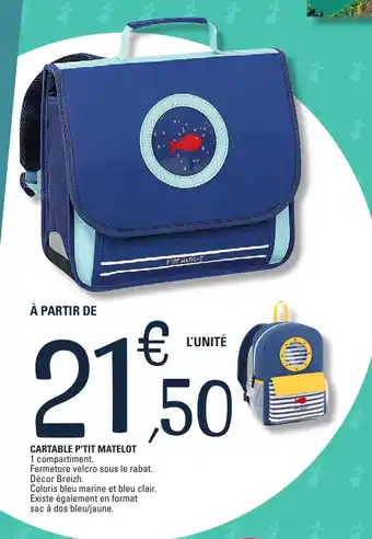 E.Leclerc CARTABLE P'TIT MATELOT offre