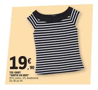 E.Leclerc TEE-SHIRT "SORTIE EN MER" offre