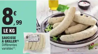 E.Leclerc Express SAUCISSE À GRILLER(¹) offre