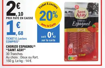 E.Leclerc Express CHORIZO ESPAGNOL (²) "SAINT AZAY" offre