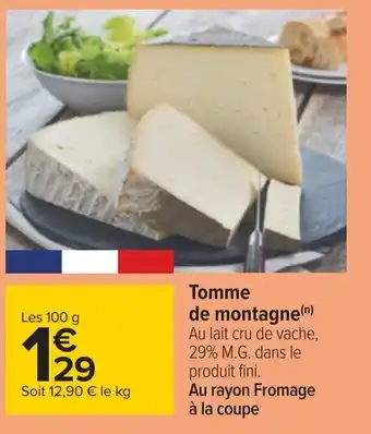 Carrefour Tomme de montagne(n) Au lait cru de vache, offre