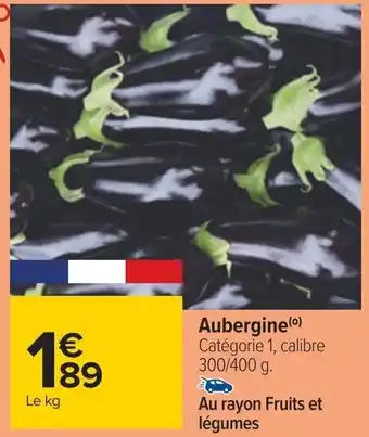 Carrefour Aubergine (⁰) Catégorie 1, calibre 300/400 g. offre