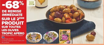 Carrefour SUR TOUTES LES OLIVES TROPIC APÉRO offre