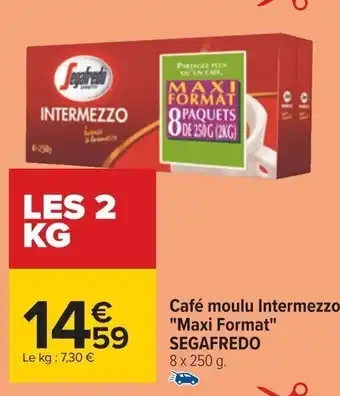 Carrefour Café moulu Intermezzo "Maxi Format" SEGAFREDO 8 x 250 g. offre