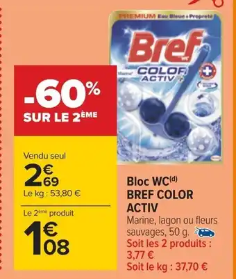 Carrefour Bloc WC (d) BREF COLOR ACTIV offre