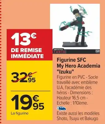 Carrefour Figurine SFC My Hero Academia "Izuku" offre