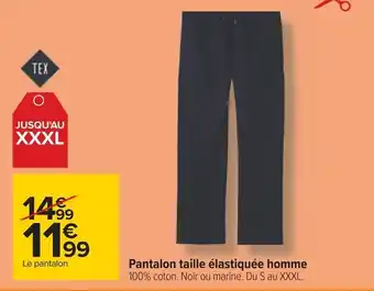 Carrefour Pantalon taille élastiquée homme 100% coton. Noir ou marine. Du S au XXXL. offre