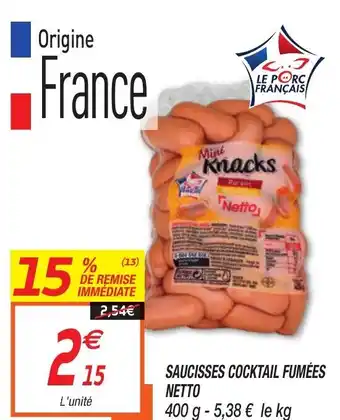 Netto Saucisses Cocktail Fumées offre