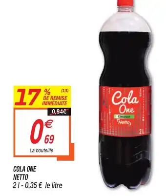 Netto Cola One Netto offre