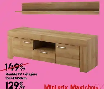 Maxi Bazar Meuble tv + étagère 155x47x50cm offre