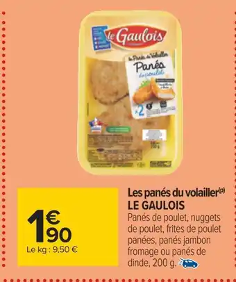 Carrefour Le gaulois les panés du volailler offre