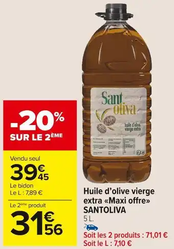 Carrefour Market Santoliva huile d’olive vierge extra maxi offre offre