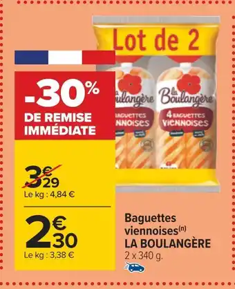 Carrefour La boulangère baguettes viennoises offre