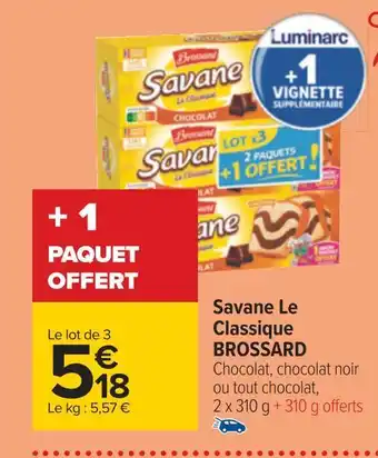 Carrefour Brossard savane le classique offre