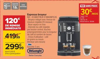 Carrefour Delonghi expresso broyeur offre