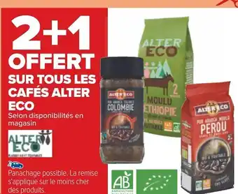 Carrefour Alter eco 2+1 offert sur tous les cafés alter eco offre