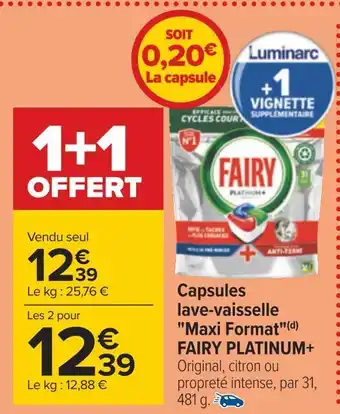 Carrefour Fairy platinum+ capsules lave-vaisselle maxi format(d) offre