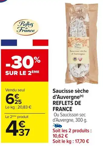 Carrefour Market Reflets de france saucisse sèche d’auvergne offre