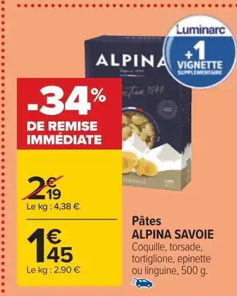 Carrefour Alpina savoie pâtes offre