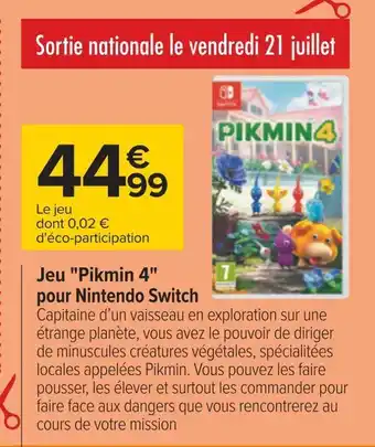 Carrefour Nintendo jeu pikmin 4 pour nintendo switch offre