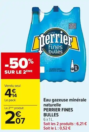 Carrefour Market Perrier eau gazeuse minérale naturelle fines bulles offre