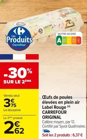Carrefour Market Carrefour original œufs de poules élevées en plein air label rouge offre