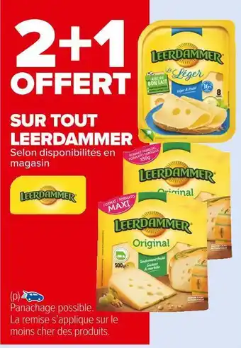 Carrefour Market Leerdammer 2+1 offert sur tout leerdammer offre