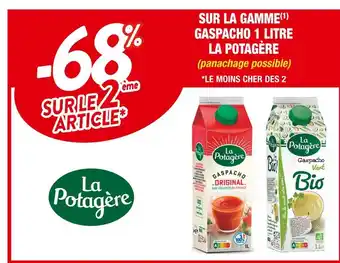 La potagère -68% sur le 2ème article sur la gamme gaspacho 1 litre la potagère