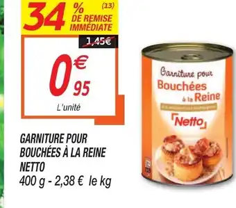 Netto Garniture Pour Bouchées à La Reine offre