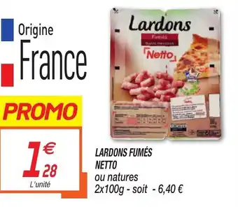 Netto Lardons Fumés Netto offre