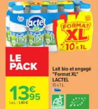 Carrefour Lait bio et engagé "Format XL" LACTEL 10x1L. offre