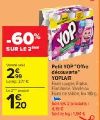 Carrefour Petit YOP "Offre découverte" YOPLAIT offre