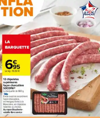Carrefour 12 chipolatas supérieures façon charcutière SOCOPA offre