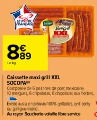 Carrefour Caissette maxi grill XXL SOCOPAI offre
