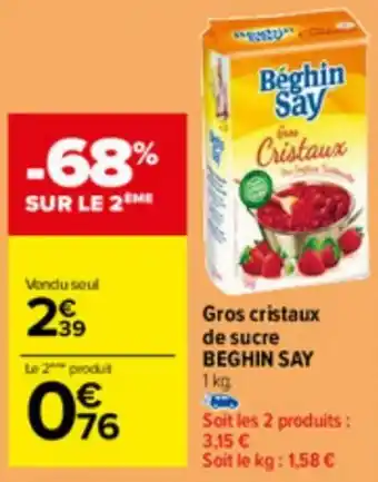 Carrefour Gros cristaux de sucre BEGHIN SAY 1 kg. offre