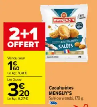 Carrefour Cacahuètes MENGUY'S Salé ou wasabi, 170 g. offre