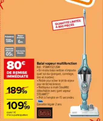 Carrefour Balai vapeur multifonction Rel: FSMH1321JSM offre