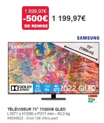 Costco TÉLÉVISEUR 75" 75Q80B QLED L1671 x H1036 Xx P317 mm - 40,3 kg #8545622 - Dont 12€ d'éco-part. offre