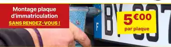 Carter-Cash Montage plaque d'immatriculation SANS RENDEZ-VOUS ! offre
