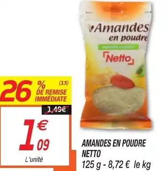 Netto Amandes En Poudre Netto offre