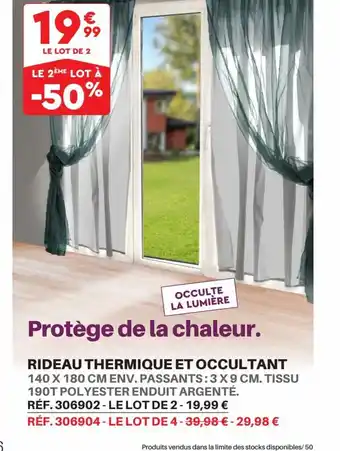 RIDEAU THERMIQUE ET OCCULTANT 140 X 180 CM ENV. PASSANTS:3X9 CM. TISSU 190T POLYESTER ENDUIT ARGENTÉ.