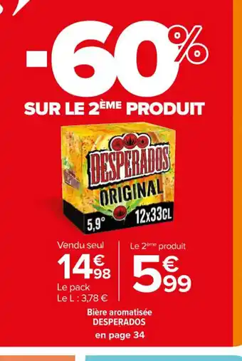 Carrefour Bière aromatisée DESPERADOS en page 34 offre