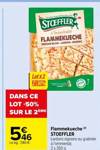 Carrefour Flammekueche (¹) STOEFFLER offre