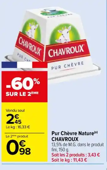 Carrefour Pur Chèvre Nature (⁰) CHAVROUX offre