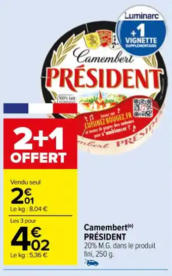 Carrefour Camembert PRESIDENT offre